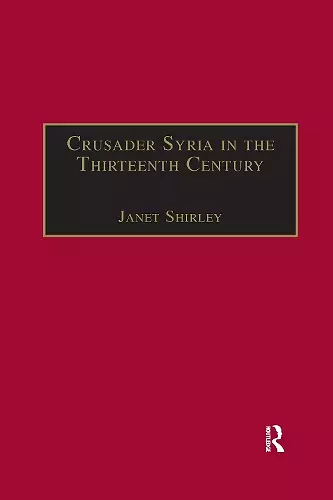 Crusader Syria in the Thirteenth Century cover