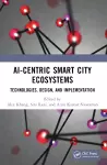 AI-Centric Smart City Ecosystems cover