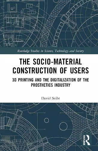 The Sociomaterial Construction of Users cover