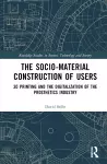 The Sociomaterial Construction of Users cover