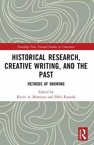 Historical Research, Creative Writing, and the Past cover