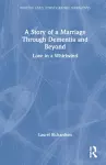 A Story of a Marriage Through Dementia and Beyond cover