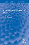 A Dictionary of International Affairs cover