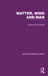 Matter, Mind and Man cover