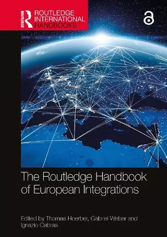 The Routledge Handbook of European Integrations cover