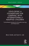 Developing a Foundation for Learning with Internationally Adopted Children cover