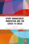 Sport Management, Innovation and the COVID-19 Crisis cover