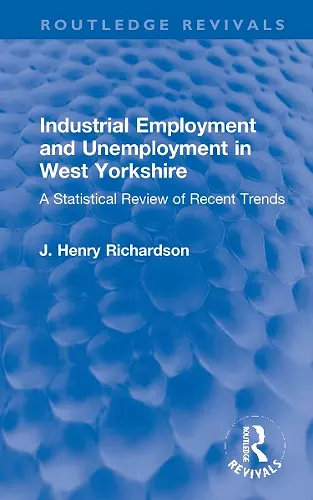 Industrial Employment and Unemployment in West Yorkshire cover