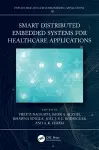 Smart Distributed Embedded Systems for Healthcare Applications cover
