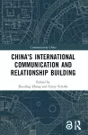 China's International Communication and Relationship Building cover