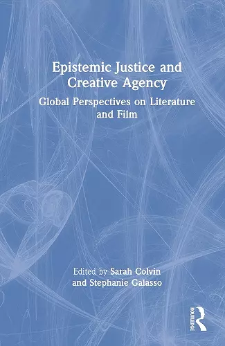 Epistemic Justice and Creative Agency cover