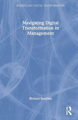 Navigating Digital Transformation in Management cover