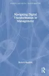 Navigating Digital Transformation in Management cover