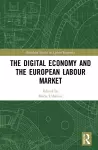 The Digital Economy and the European Labour Market cover