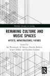 Remaking Culture and Music Spaces cover