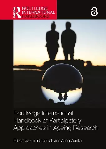 Routledge International Handbook of Participatory Approaches in Ageing Research cover