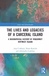 The Lives and Legacies of a Carceral Island cover