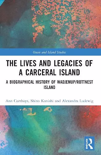 The Lives and Legacies of a Carceral Island cover