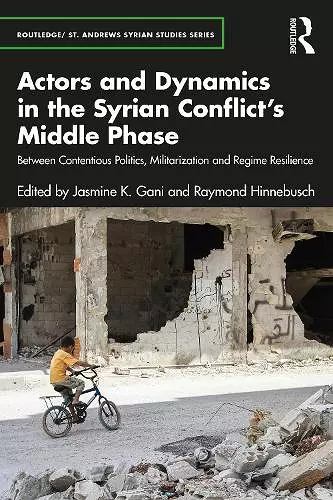 Actors and Dynamics in the Syrian Conflict's Middle Phase cover