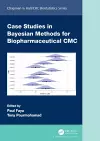 Case Studies in Bayesian Methods for Biopharmaceutical CMC cover