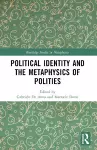 Political Identity and the Metaphysics of Polities cover