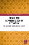 Power and Representation in Byzantium cover