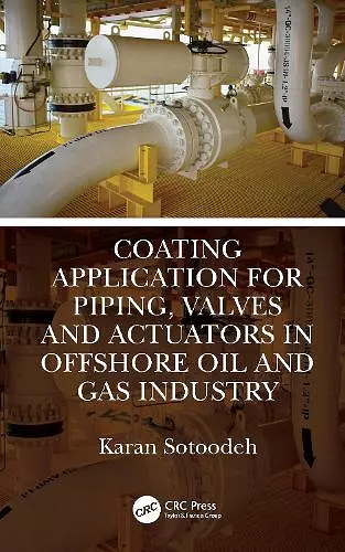 Coating Application for Piping, Valves and Actuators in Offshore Oil and Gas Industry cover