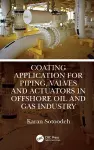 Coating Application for Piping, Valves and Actuators in Offshore Oil and Gas Industry cover