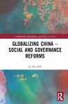 Globalizing China – Social and Governance Reforms cover