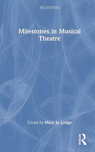 Milestones in Musical Theatre cover