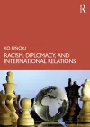 Racism, Diplomacy, and International Relations cover