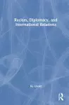 Racism, Diplomacy, and International Relations cover