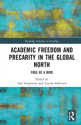 Academic Freedom and Precarity in the Global North cover