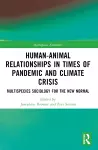 Human-Animal Relationships in Times of Pandemic and Climate Crisis cover