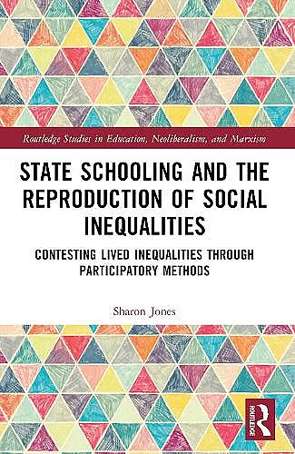 State Schooling and the Reproduction of Social Inequalities cover