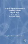 Rethinking Problem-based Learning for the Digital Age cover