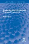 Evaluation Methodologies for Transport Investment cover