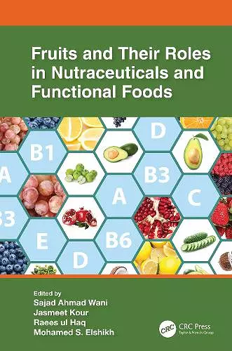 Fruits and Their Roles in Nutraceuticals and Functional Foods cover