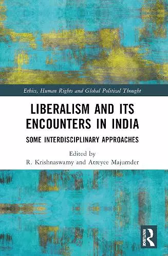 Liberalism and its Encounters in India cover