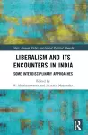 Liberalism and its Encounters in India cover