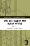 Kant on Freedom and Human Nature cover
