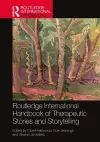 Routledge International Handbook of Therapeutic Stories and Storytelling cover