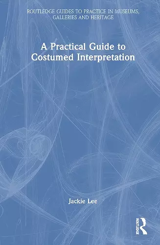 A Practical Guide to Costumed Interpretation cover