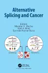 Alternative Splicing and Cancer cover