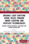 Organic Light Emitting Diode (OLED) Toward Smart Lighting and Displays Technologies cover
