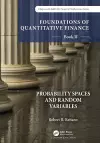 Foundations of Quantitative Finance Book II:  Probability Spaces and Random Variables cover