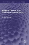 Religious Thinking from Childhood to Adolescence cover