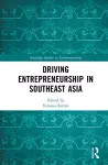 Driving Entrepreneurship in Southeast Asia cover