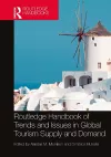 Routledge Handbook of Trends and Issues in Global Tourism Supply and Demand cover