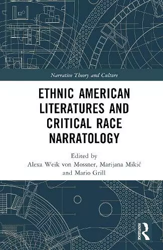 Ethnic American Literatures and Critical Race Narratology cover